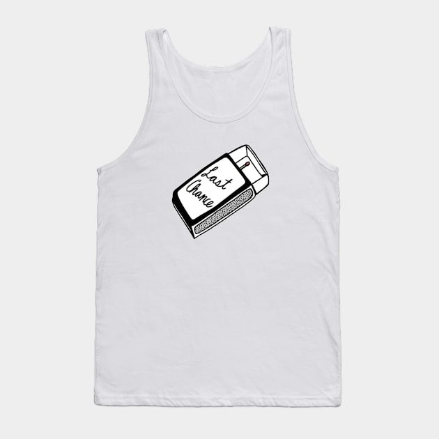 LAST CHANCE Tank Top by TriciaRobinsonIllustration